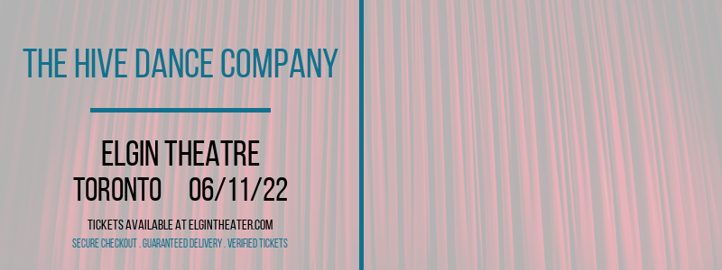 The Hive Dance Company at Elgin Theatre tickets The Hive Dance Company at Elgin Theatre