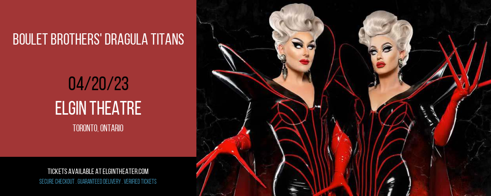 Boulet Brothers' Dragula Titans at Elgin Theatre tickets Boulet Brothers' Dragula Titans at Elgin Theatre
