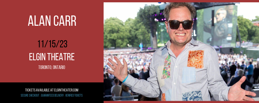Alan Carr at Elgin Theatre